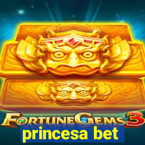 princesa bet